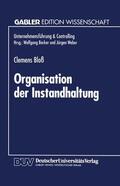 Bloß |  Bloß, C: Organisation der Instandhaltung | Buch |  Sack Fachmedien