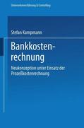 Kampmann |  Kampmann, S: Bankkostenrechnung | Buch |  Sack Fachmedien