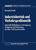 Industriebetrieb und Verkehrsproblematik | Buch |  Sack Fachmedien