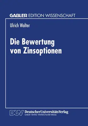  Die Bewertung von Zinsoptionen | Buch |  Sack Fachmedien