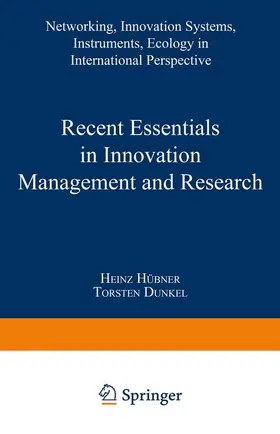 Hübner / Dunkel |  Recent Essentials in Innovation Management and Research | Buch |  Sack Fachmedien