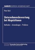 Beck |  Unternehmensbewertung bei Akquisitionen | Buch |  Sack Fachmedien
