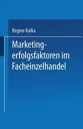  Marketingerfolgsfaktoren im Facheinzelhandel | Buch |  Sack Fachmedien