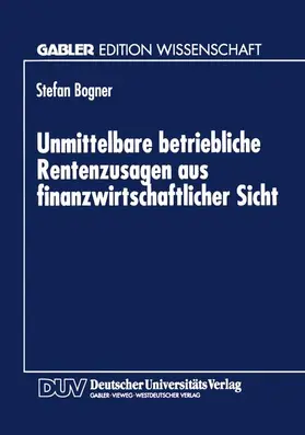  Unmittelbare betriebliche Rentenzusagen aus finanzwirtschaftlicher Sicht | Buch |  Sack Fachmedien
