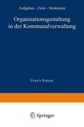 Organisationsgestaltung in der Kommunalverwaltung | Buch |  Sack Fachmedien