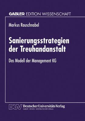 Sanierungsstrategien der Treuhandanstalt | Buch | 978-3-8244-6411-1 | sack.de