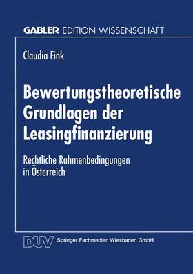 Bewertungstheoretische Grundlagen der Leasingfinanzierung | Buch | 978-3-8244-6463-0 | sack.de