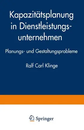  Kapazitätsplanung in Dienstleistungsunternehmen | Buch |  Sack Fachmedien