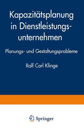 Kapazitätsplanung in Dienstleistungsunternehmen | Buch | 978-3-8244-6471-5 | sack.de