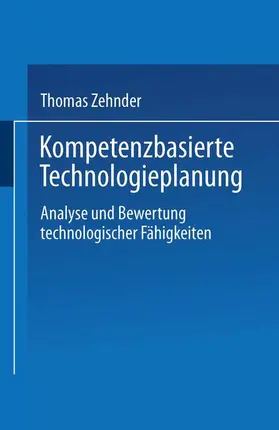 Zehnder |  Kompetenzbasierte Technologieplanung | Buch |  Sack Fachmedien