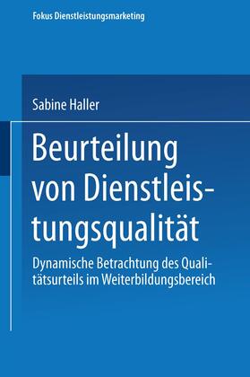 Haller | Haller, S: Beurteilung von Dienstleistungsqualität | Buch | 978-3-8244-6510-1 | sack.de
