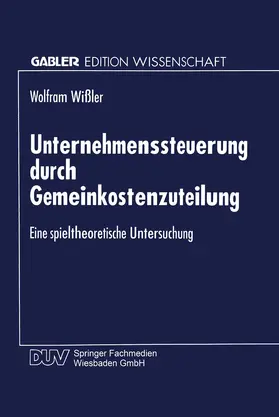  Unternehmenssteuerung durch Gemeinkostenzuteilung | Buch |  Sack Fachmedien