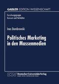  Politisches Marketing in den Massenmedien | Buch |  Sack Fachmedien