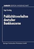  Publizitätsverhalten deutscher Bankkonzerne | Buch |  Sack Fachmedien