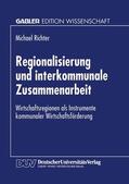  Regionalisierung und interkommunale Zusammenarbeit | Buch |  Sack Fachmedien