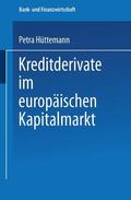 Hüttemann |  Hüttemann, P: Kreditderivate im europäischen Kapitalmarkt | Buch |  Sack Fachmedien