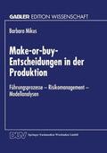  Make-or-buy-Entscheidungen in der Produktion | Buch |  Sack Fachmedien