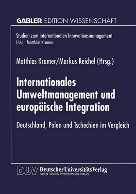 Reichel / Kramer |  Internationales Umweltmanagement und europäische Integration | Buch |  Sack Fachmedien