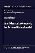 Hoffmeister |  Hoffmeister, M: Multi-Franchise-Konzepte im Automobileinzelh | Buch |  Sack Fachmedien