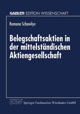 Schawilye | Belegschaftsaktien in der mittelständischen Aktiengesellschaft | Buch | 978-3-8244-6734-1 | sack.de