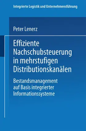  Effiziente Nachschubsteuerung in mehrstufigen Distributionskanälen | Buch |  Sack Fachmedien