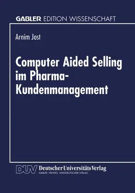  Computer Aided Selling im Pharma-Kundenmanagement | Buch |  Sack Fachmedien