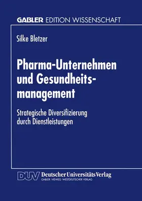  Pharma-Unternehmen und Gesundheitsmanagement | Buch |  Sack Fachmedien
