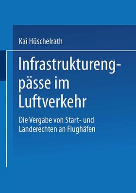 Infrastrukturengpässe im Luftverkehr | Buch | 978-3-8244-6773-0 | sack.de