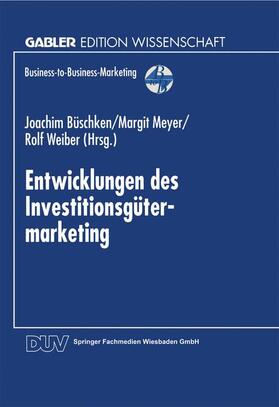Entwicklungen des Investitionsgütermarketing | Buch | 978-3-8244-6821-8 | sack.de