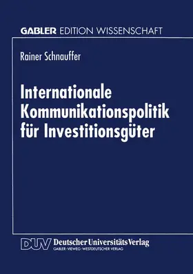  Internationale Kommunikationspolitik für Investitionsgüter | Buch |  Sack Fachmedien