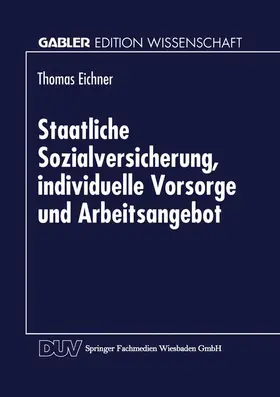  Staatliche Sozialversicherung, individuelle Vorsorge und Arb | Buch |  Sack Fachmedien