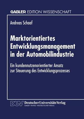 Marktorientiertes Entwicklungsmanagement in der Automobilind | Buch | 978-3-8244-6846-1 | sack.de