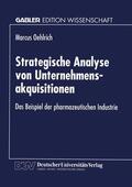Oehlrich |  Oehlrich, M: Strategische Analyse von Unternehmensakquisitio | Buch |  Sack Fachmedien