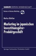  Marketing im japanischen Investitionsgüter-Produktgeschäft | Buch |  Sack Fachmedien