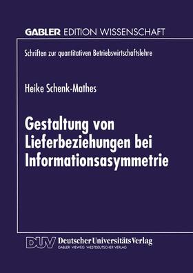  Gestaltung von Lieferbeziehungen bei Informationsasymmetrie | Buch |  Sack Fachmedien