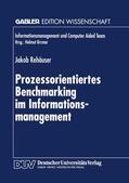 Prozessorientiertes Benchmarking im Informationsmanagement | Buch |  Sack Fachmedien