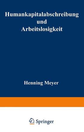 Humankapitalabschreibung und Arbeitslosigkeit | Buch | 978-3-8244-6933-8 | sack.de