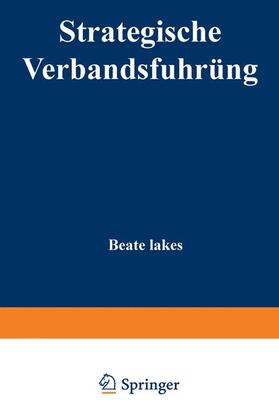 Lakes |  Lakes, B: Strategische Verbandsführung | Buch |  Sack Fachmedien