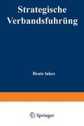 Lakes |  Lakes, B: Strategische Verbandsführung | Buch |  Sack Fachmedien