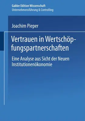 Pieper |  Vertrauen in Wertschöpfungspartnerschaften | Buch |  Sack Fachmedien