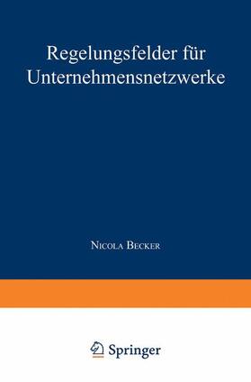 Regelungsfelder für Unternehmensnetzwerke | Buch | 978-3-8244-6986-4 | sack.de