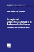 Grunwald / Schwellbach |  Schwellbach, U: Strategien und Organisationsgestaltung in de | Buch |  Sack Fachmedien