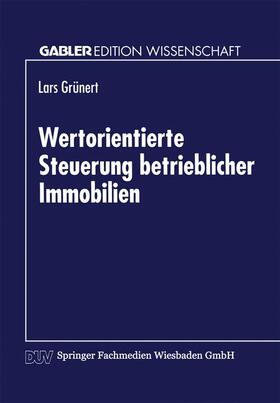 Wertorientierte Steuerung betrieblicher Immobilien | Buch | 978-3-8244-7005-1 | sack.de