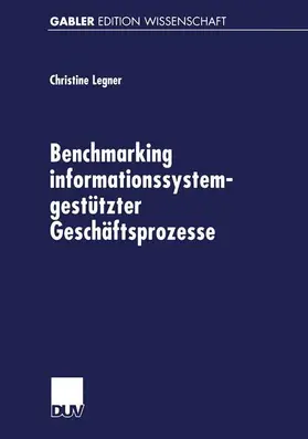  Benchmarking informationssystemgestützter Geschäftsprozesse | Buch |  Sack Fachmedien