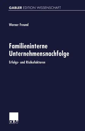 Freund |  Familieninterne Unternehmensnachfolge | Buch |  Sack Fachmedien
