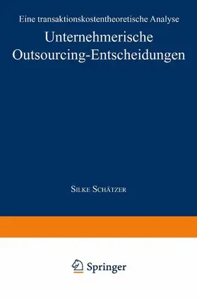Schätzer |  Unternehmerische Outsourcing-Entscheidungen | Buch |  Sack Fachmedien