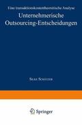 Schätzer |  Schätzer, S: Unternehmerische Outsourcing-Entscheidungen | Buch |  Sack Fachmedien