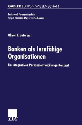 Krautwurst |  Krautwurst, O: Banken als lernfähige Organisationen | Buch |  Sack Fachmedien