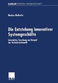  Entstehung innovativer Systemgeschäfte | Buch |  Sack Fachmedien