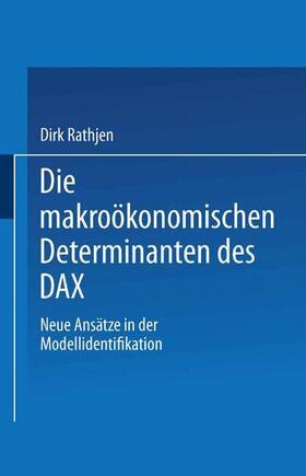 Rathjen |  Die makroökonomischen Determinanten des DAX | Buch |  Sack Fachmedien